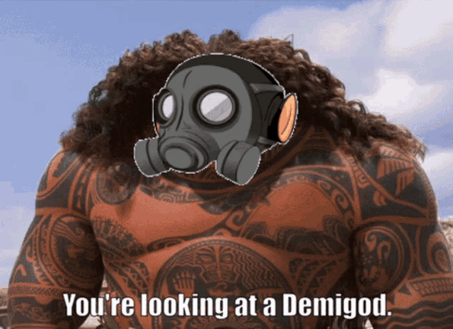 a cartoon character with a gas mask on his face and the words " you 're looking at a demigod "