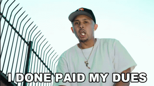 I Done Paid My Dues Paolo Rodriguez GIF - I Done Paid My Dues Paolo Rodriguez Plo GIFs