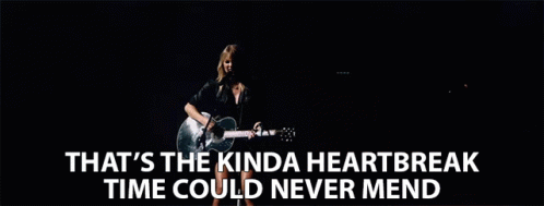 Thats The Kinda Heartbreak Time Could Never Mend Taylor Swift GIF - Thats The Kinda Heartbreak Time Could Never Mend Taylor Swift City Of Lover GIFs