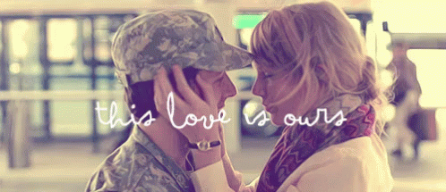 This Love Is Ours GIF - Taylor Swift Military Wife GIFs