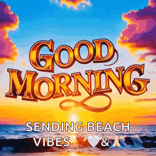 a good morning message with a sunset in the background