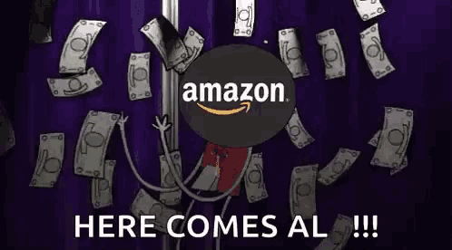 a cartoon character is surrounded by money and says amazon here comes al
