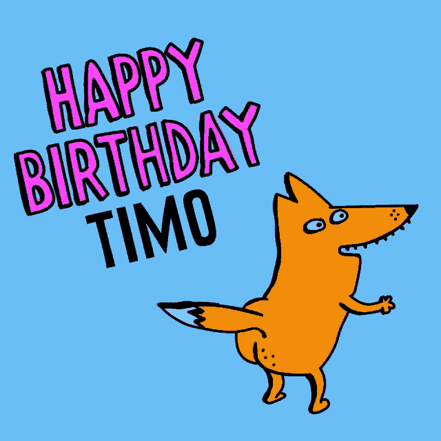 a happy birthday timo card with a fox on it