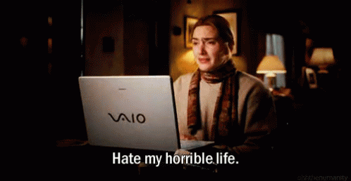 Hate My Horrible Life - The Holiday GIF - The Holiday Kate Winslet Iris GIFs