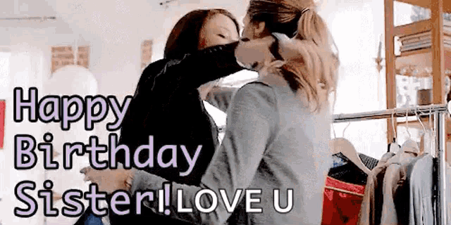 Happy Birthday Sister Hug GIF