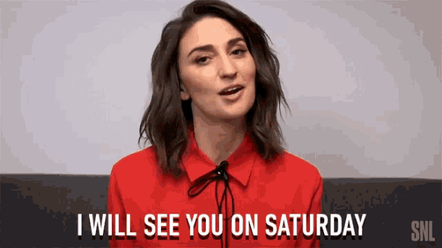 a woman in a red shirt says that she will see you on saturday