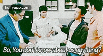 So, You Dontknowaboutusanything?.Gif GIF