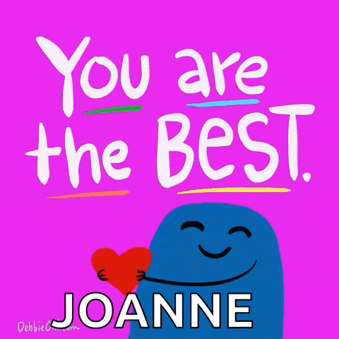 a poster that says " you are the best joanne " on it