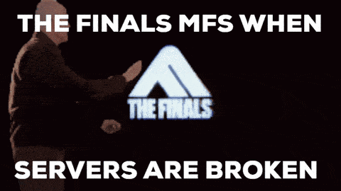 The Finals The Finals Game GIF - The Finals The Finals Game The Finals Servers Down GIFs