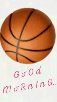 Good Morning Basketball GIF - Good Morning Basketball Ball GIFs