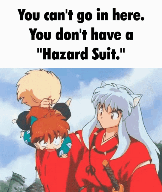 a picture of two anime characters with the words " you can 't go in here you don 't have a hazard suit "