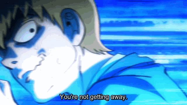 a man in a blue shirt is saying you 're not getting away