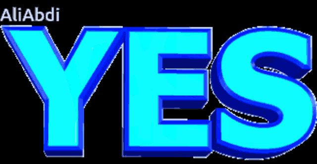 the word yes is displayed in bright blue letters on a black background