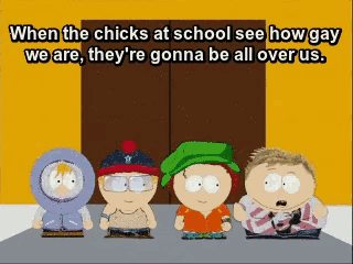 four south park characters are standing in front of a door with the caption when the chicks at school see how gay