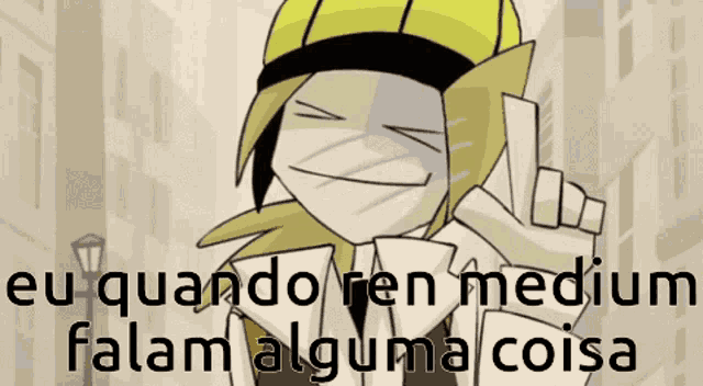 a cartoon character with the words eu quando ren medium falam alguma coisa written below him