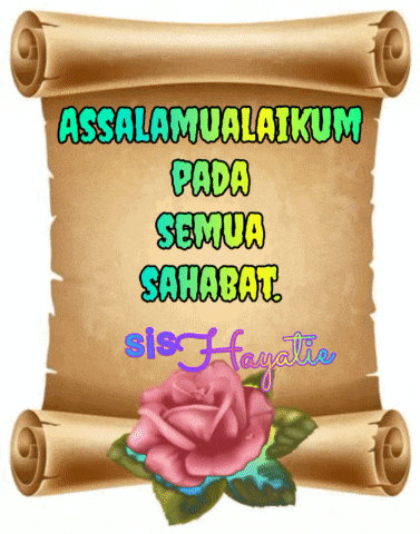 a scroll that says " assalamualaikum pada semua sahabat "