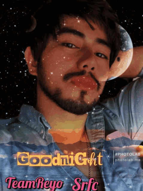 a photo of a man with the words goodnight team reyo srfc on it