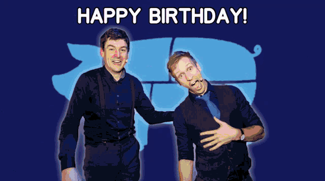 two men standing next to each other in front of a blue background that says " happy birthday "