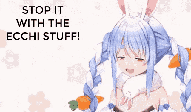 a girl with bunny ears is holding a carrot and saying `` stop it with the ecchi stuff '' .