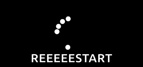 a black background with white dots and the words `` reeeeestart '' .