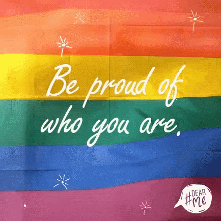 a rainbow flag with a quote that says be proud of who you are