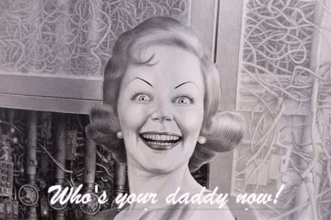 50s Psycho Mom Whos Your Daddy Now GIF - 50s Psycho Mom Whos Your Daddy Now GIFs