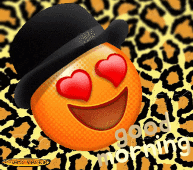 a smiley face wearing a top hat with hearts in his eyes and the words good morning