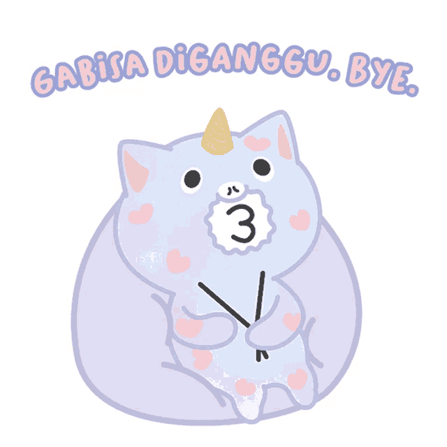 a cartoon of a cat with a unicorn horn and the words " gabisa diganggu bye "