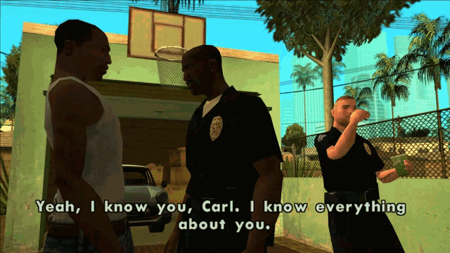 a video game scene with a police officer saying " yeah i know you carl i know everything about you .. "