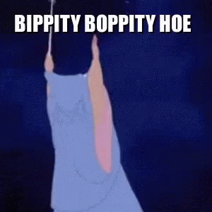 Bippity Boppity Hoe Cinderella GIF - Bippity Boppity Hoe Cinderella GIFs