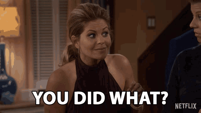 a woman says you did what in a netflix advertisement