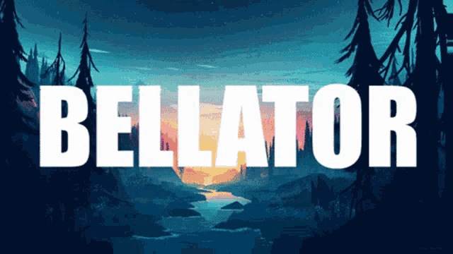the word bellator is on a blue background with trees in the background