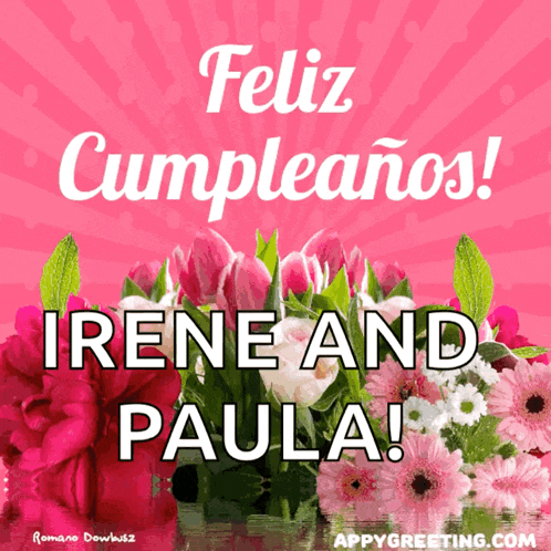 a birthday card for irene and paula with flowers