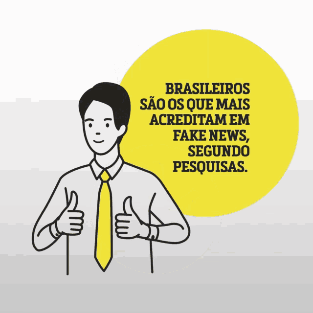a cartoon of a man giving a thumbs up with the words brasileiros sao os que mais acreditam em fake news