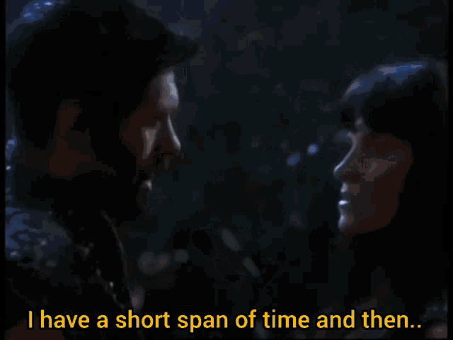 a man and a woman are looking at each other with the words i have a short span of time and then