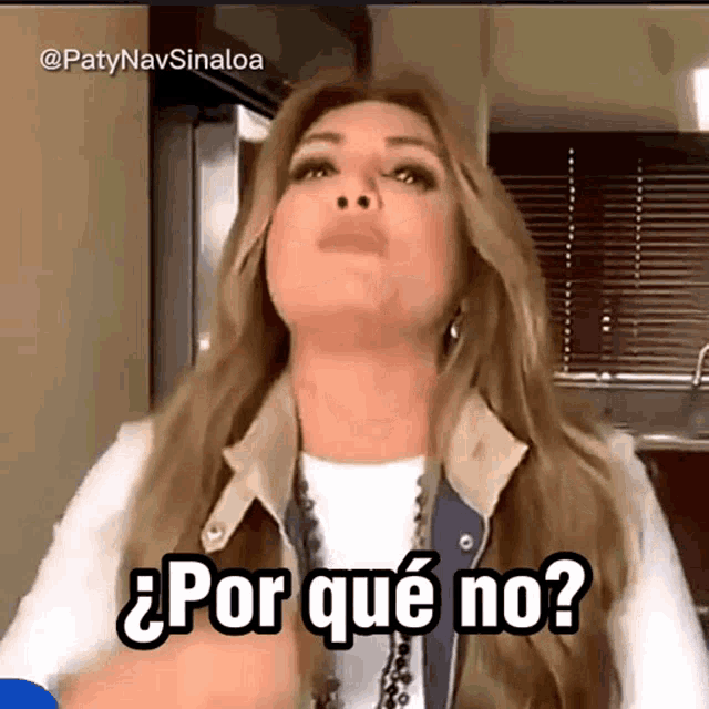 a woman with long blonde hair is making a funny face and says por que no ?