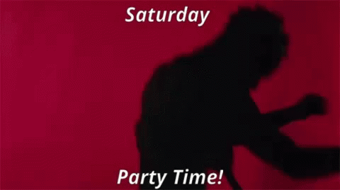 Saturday Party Time GIF - Saturday Party Time GIFs
