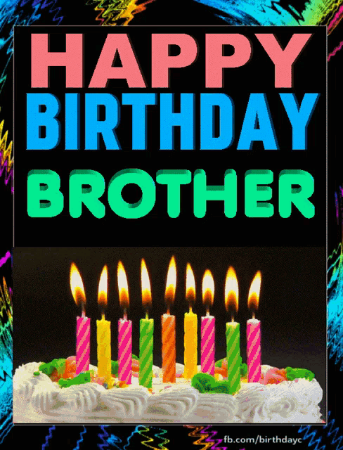 Happy Birthday Brother Happy Birthday To You GIF - Happy Birthday Brother Happy Birthday To You Hbd GIFs