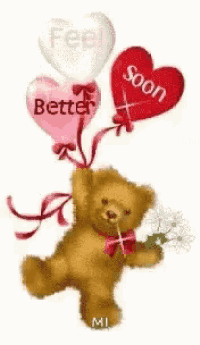 a teddy bear holding a bouquet of flowers and balloons that say better soon .