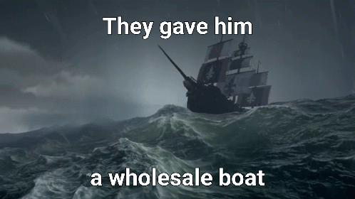 They Gave Him A Wholesale Boat GIF - They Gave Him A Wholesale Boat GIFs