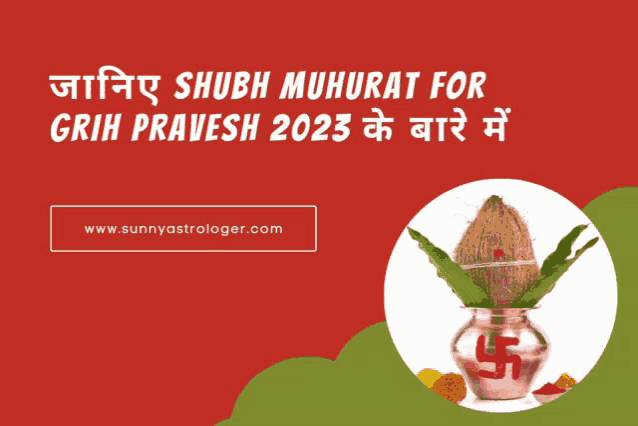 an advertisement for shubh muhurt for grih pravesh 2023