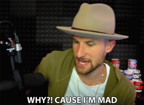 Why Cause Im Mad GIF - Why Cause Im Mad Im Not Happy GIFs