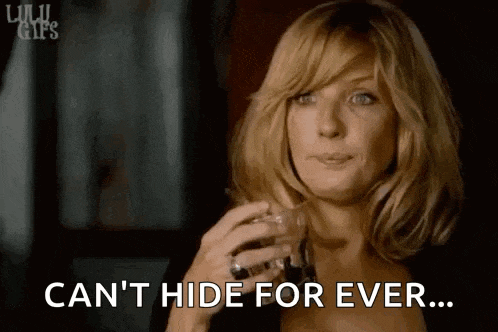 a woman is holding a glass of wine and says `` can 't hide for ever '' .