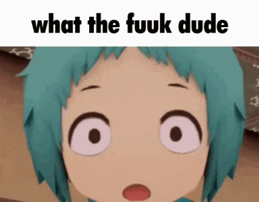 a cartoon character with a surprised look on his face and the words what the fuuk dude below him