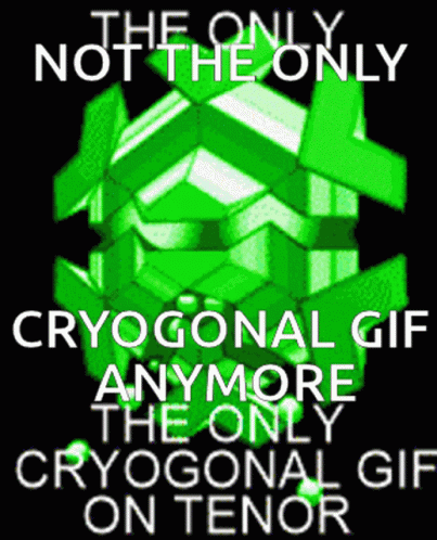 Cryogonal Only Cryogonal Gif GIF - Cryogonal Only Cryogonal Gif Not The Only GIFs