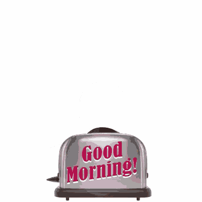 a toaster that says good morning on it with smoke coming out of it