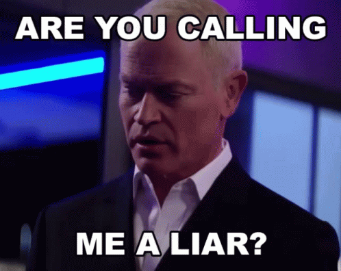 Are You Calling Me A Liar Really GIF - Are You Calling Me A Liar Liar Really GIFs