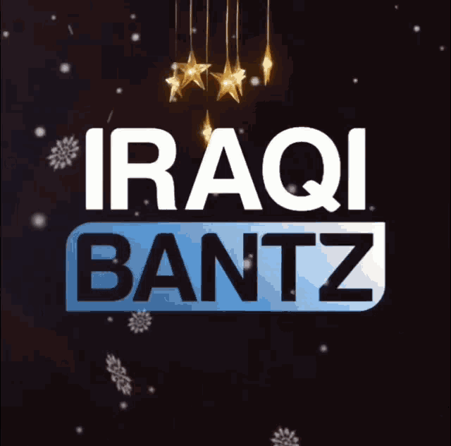 a sign that says iraq bantz with stars hanging from the ceiling