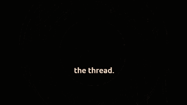 a black background with a circle and the words the thread on it