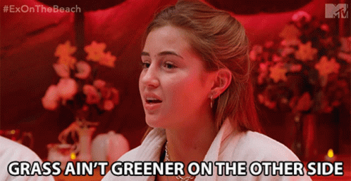 Grass Aint Greener On The Other Side Georgia Steel GIF - Grass Aint Greener On The Other Side Georgia Steel Ex On The Beach GIFs